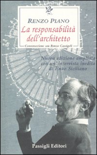 La responsabilità dell'architetto. Conversazione con Renzo Cassigoli