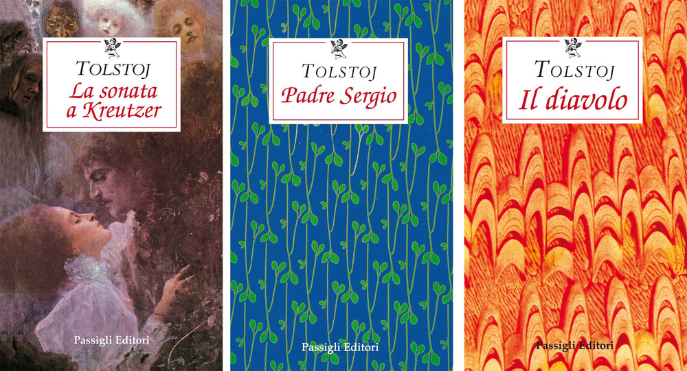 L'amore in Tolstoj: La sonata a Kreutzer-Padre Sergio-Il diavolo