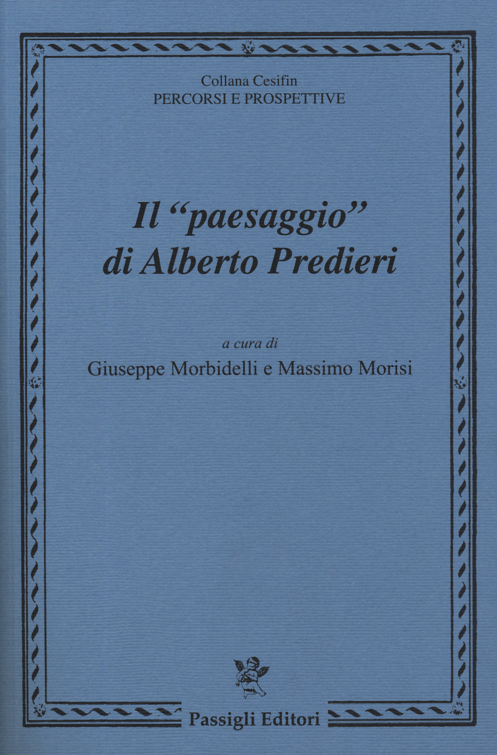 Il «paesaggio» di Alberto Predieri. Atti del Convegno (Firenze, 11 maggio 2018)