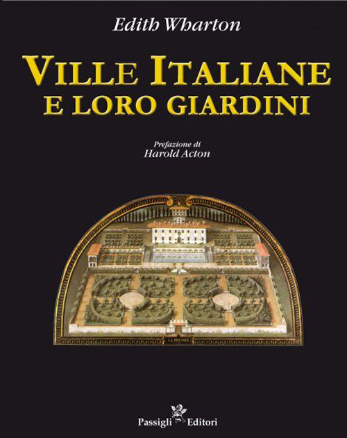 VILLE ITALIANE E LORO GIARDINI di WHARTON EDITH