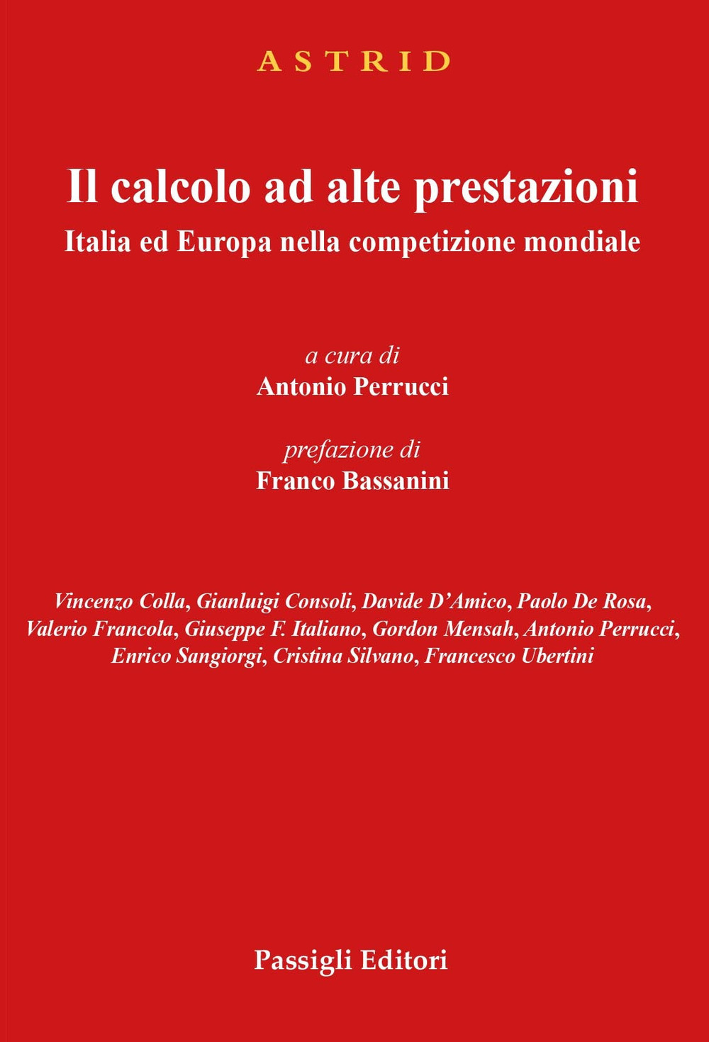 Il calcolo ad alte prestazioni. Italia ed Europa nella competizione mondiale.