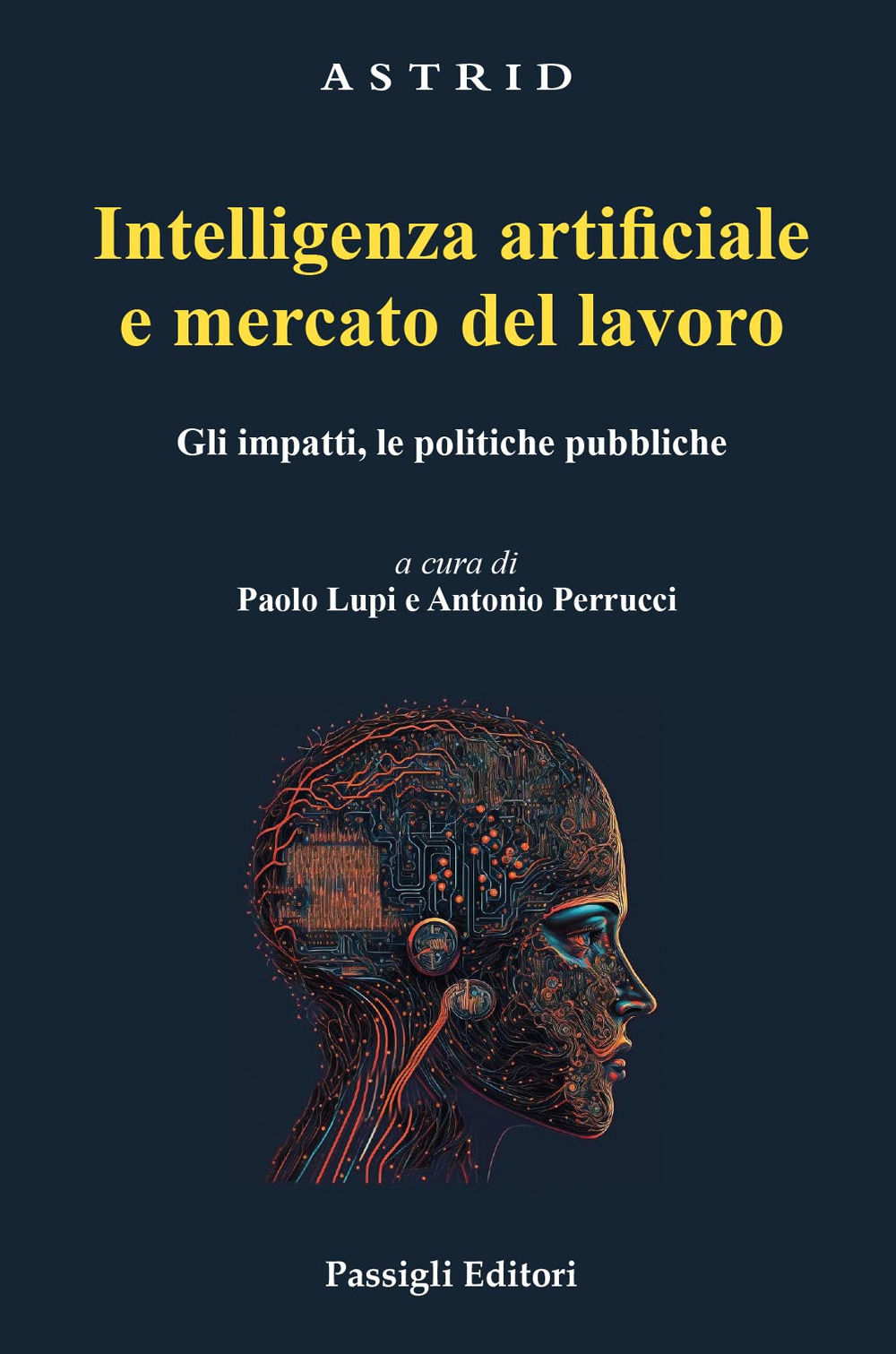 Intelligenza artificiale e mercato del lavoro. Gli impatti, le politiche pubbliche