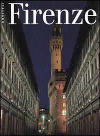 Firenze. Ediz. illustrata