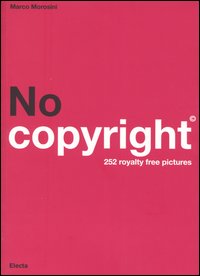 No copyright. 252 royalty free pictures. Ediz. italiana e inglese. Con CD-ROM