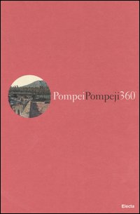 Pompei 360°. I due panorami di Carl Gerog Enslen del 1826-Pompeji 360° Die beiden Panoramen Carl Georg Enslens aus dem Jahr 1826. Ediz. bilingue