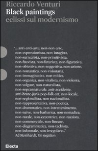 Black paintings. Eclissi sul modernismo. Ediz. illustrata