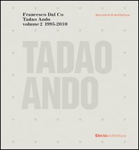 Tadao Ando. Ediz. illustrata. Vol. 2