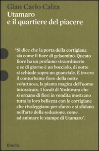 Utamaro e il quartiere del piacere. Ediz. illustrata