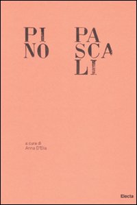 Pino Pascali. Ediz. illustrata