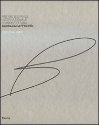 Premio biennale internazionale di architettura Barbara Cappochin 2009. Ediz. italiana e inglese