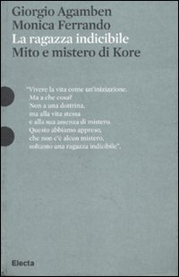 La ragazza indicibile. Mito e mistero di Kore. Ediz. illustrata