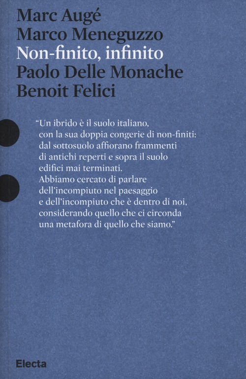 Non-finito, infinito. Sculture di Paolo Delle Monache film di Benoit Felici. Catalogo della mostra (Roma, 27 marzo-30 giugno 2013). Ediz. illustrata