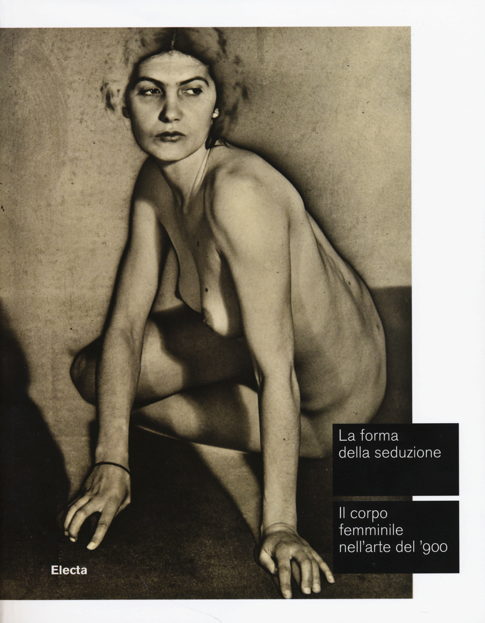 La forma della seduzione. Il corpo femminile nell'arte del '900. Catalogo della mostra (Roma, 5 giugno-5 ottobre 2014). Ediz. illustrata