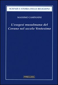 L'esegesi musulmana del Corano nel secolo ventesimo