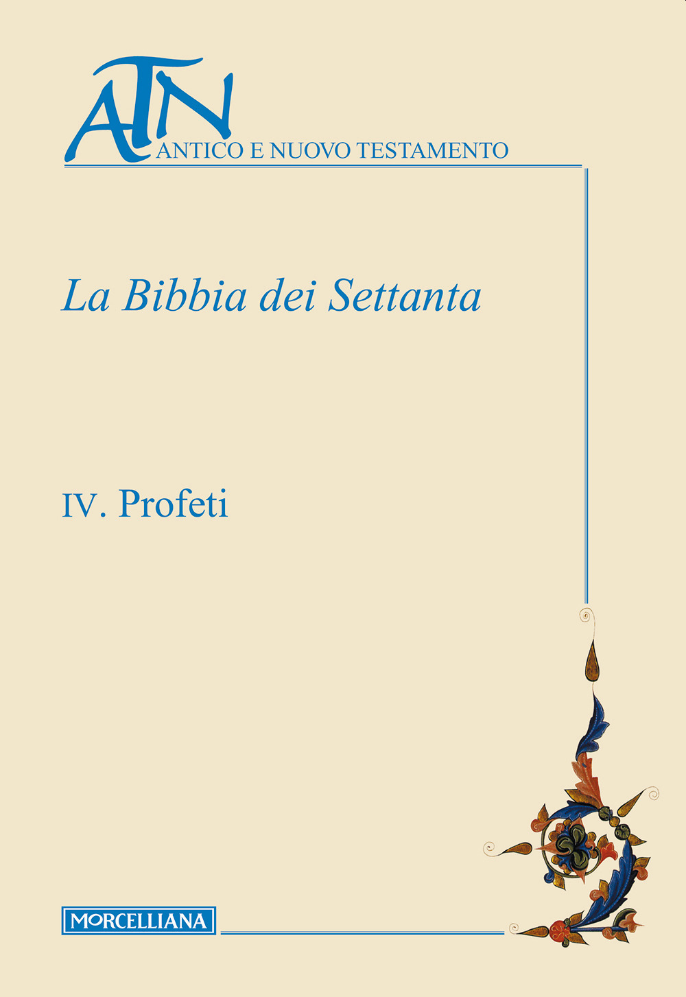 La Bibbia dei Settanta. Vol. 4: Profeti