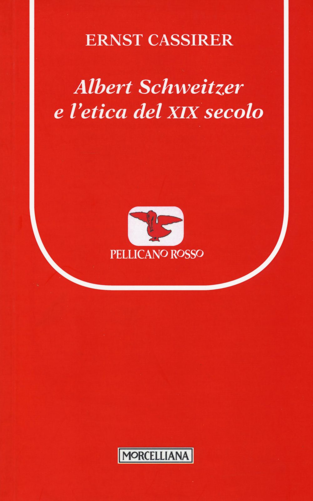 Albert Schweitzer e l'etica del XIX secolo