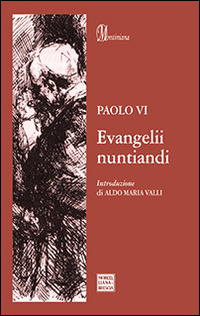 Evangelii nuntiandi. Esortazione apostolica sull'evangelizzazione