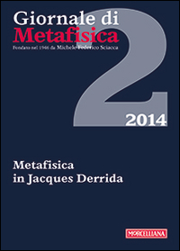 Giornale di metafisica (2014). Vol. 2: Metafisica in Jacques Derrida