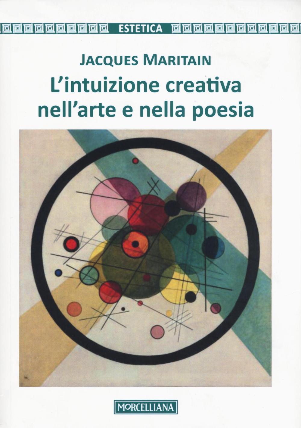 L'intuizione creativa nell'arte e nella poesia