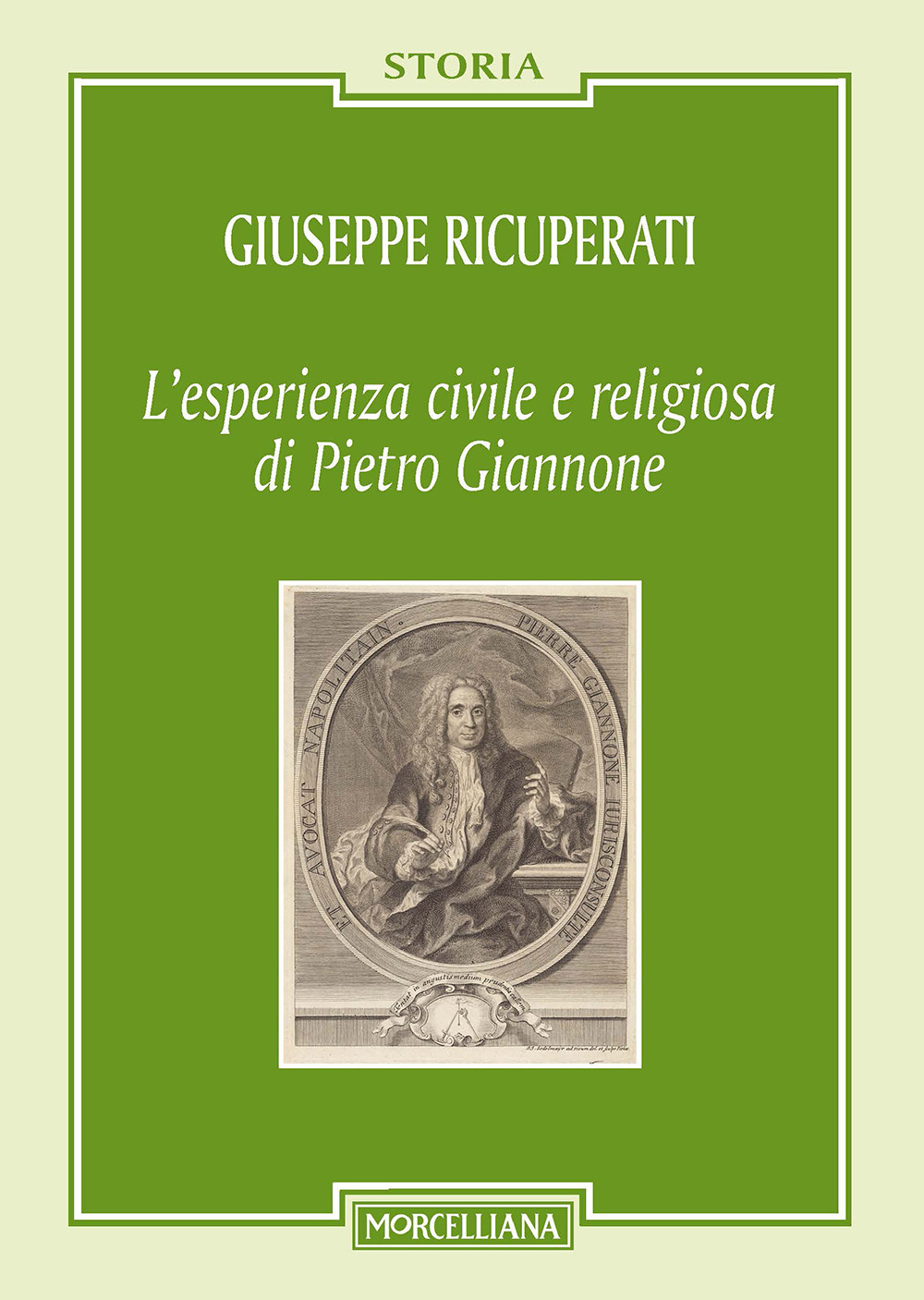 L'esperienza civile e religiosa di Pietro Giannone. Nuova ediz.