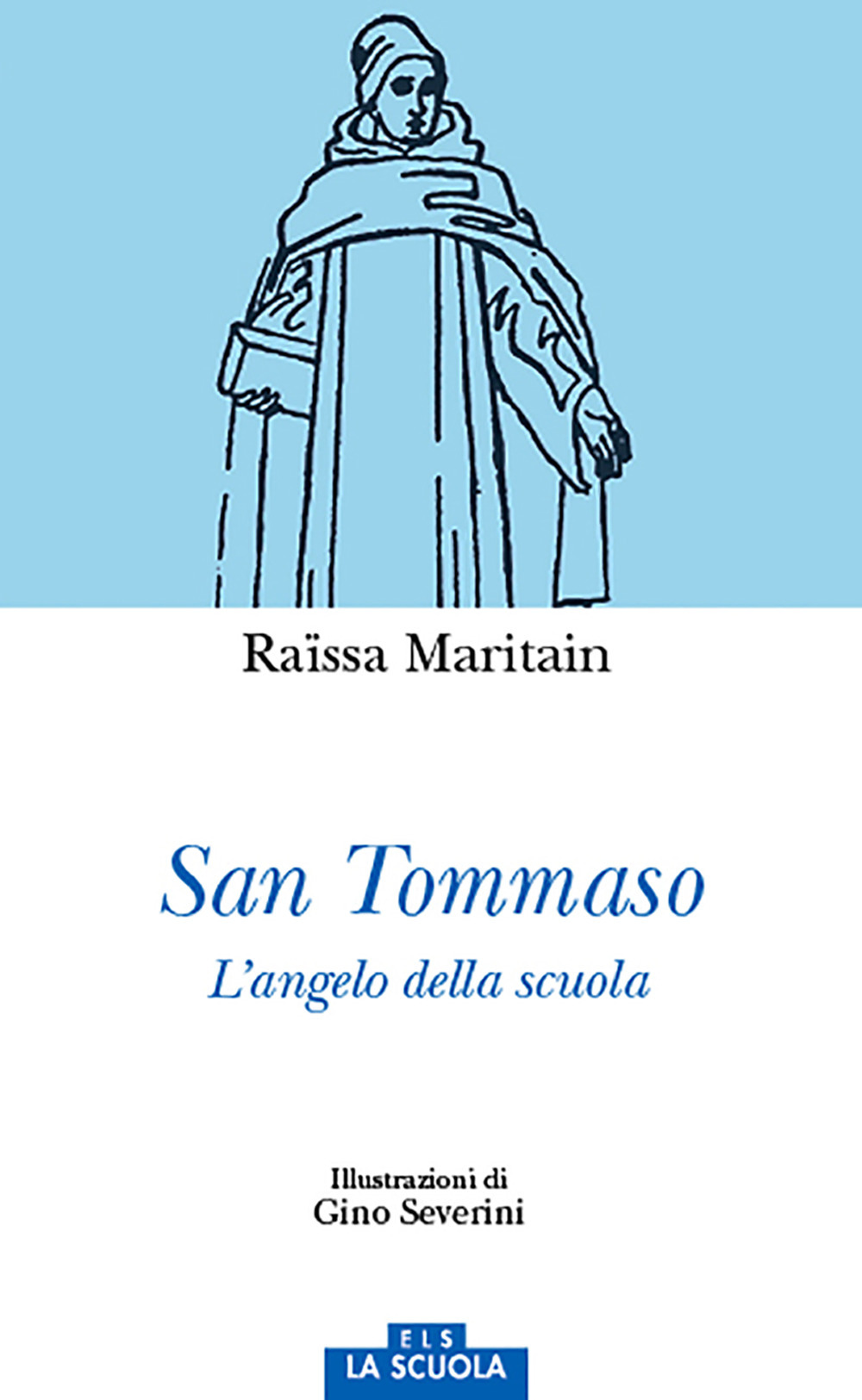 San Tommaso. L'angelo della scuola. Ediz. a colori