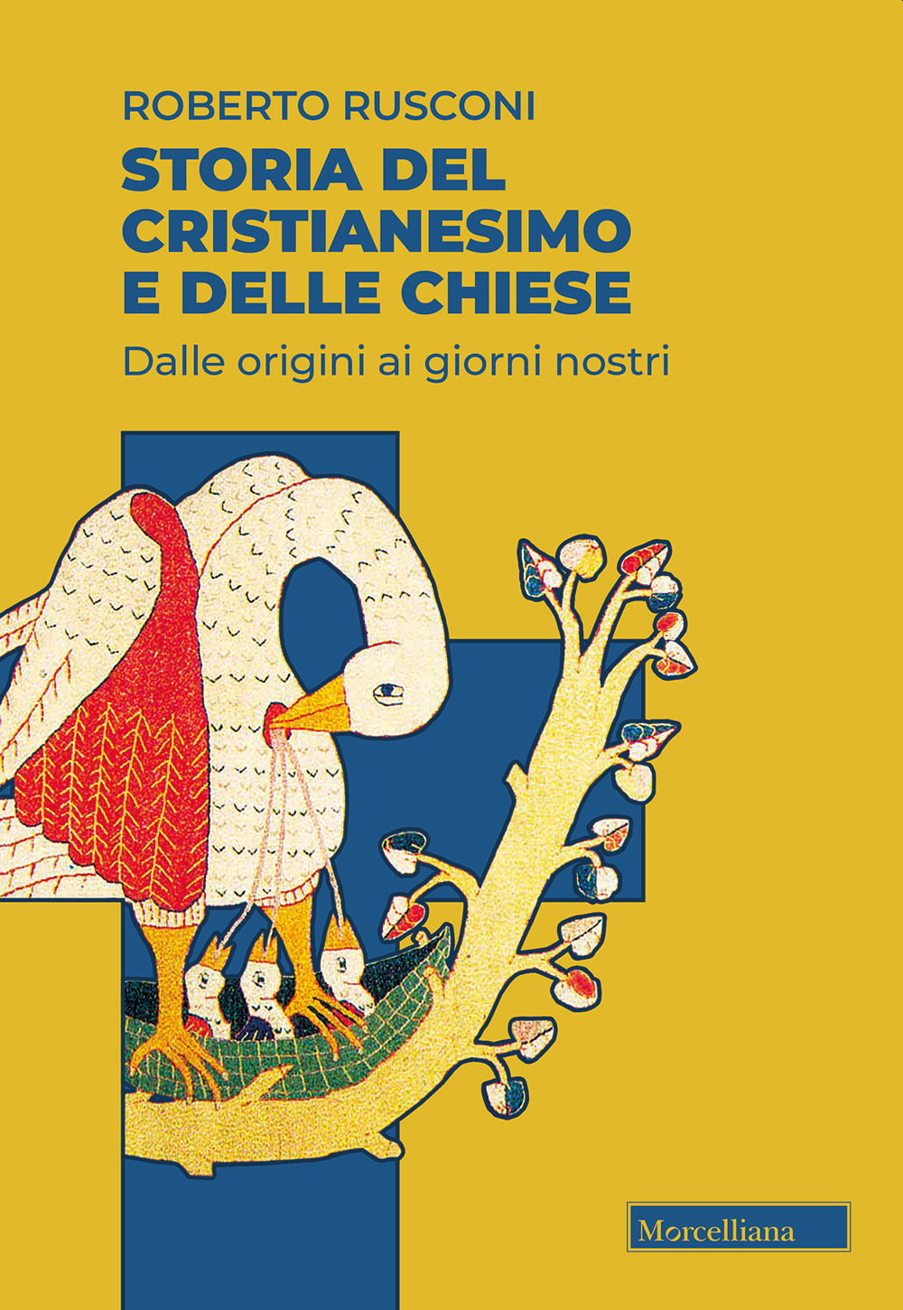 Storia del cristianesimo e delle Chiese. Dalle origini ai giorni nostri