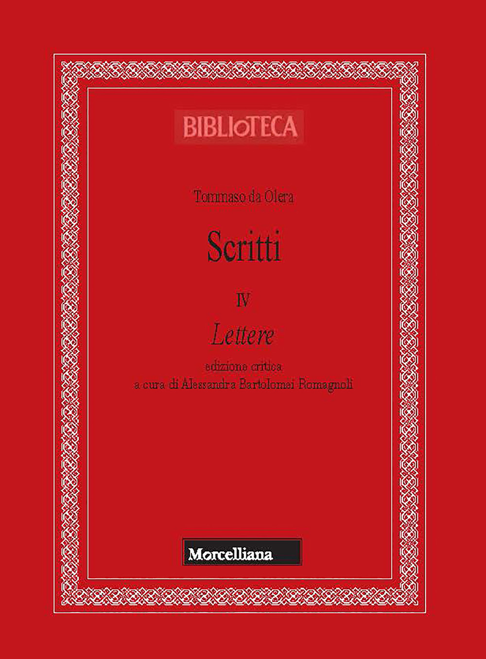 Scritti. Ediz. critica. Vol. 4: Lettere