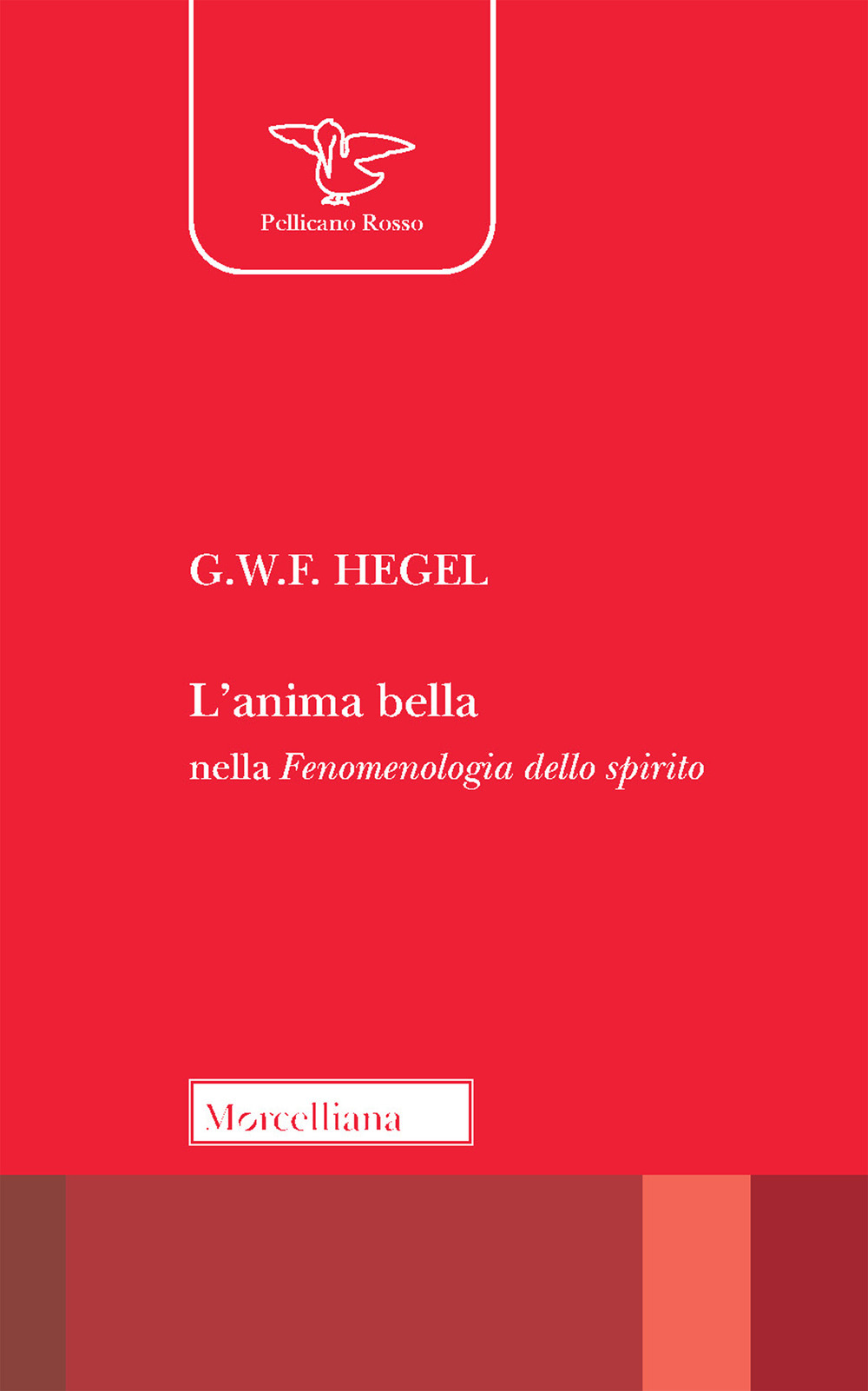 L'anima bella nella Fenomenologia dello spirito