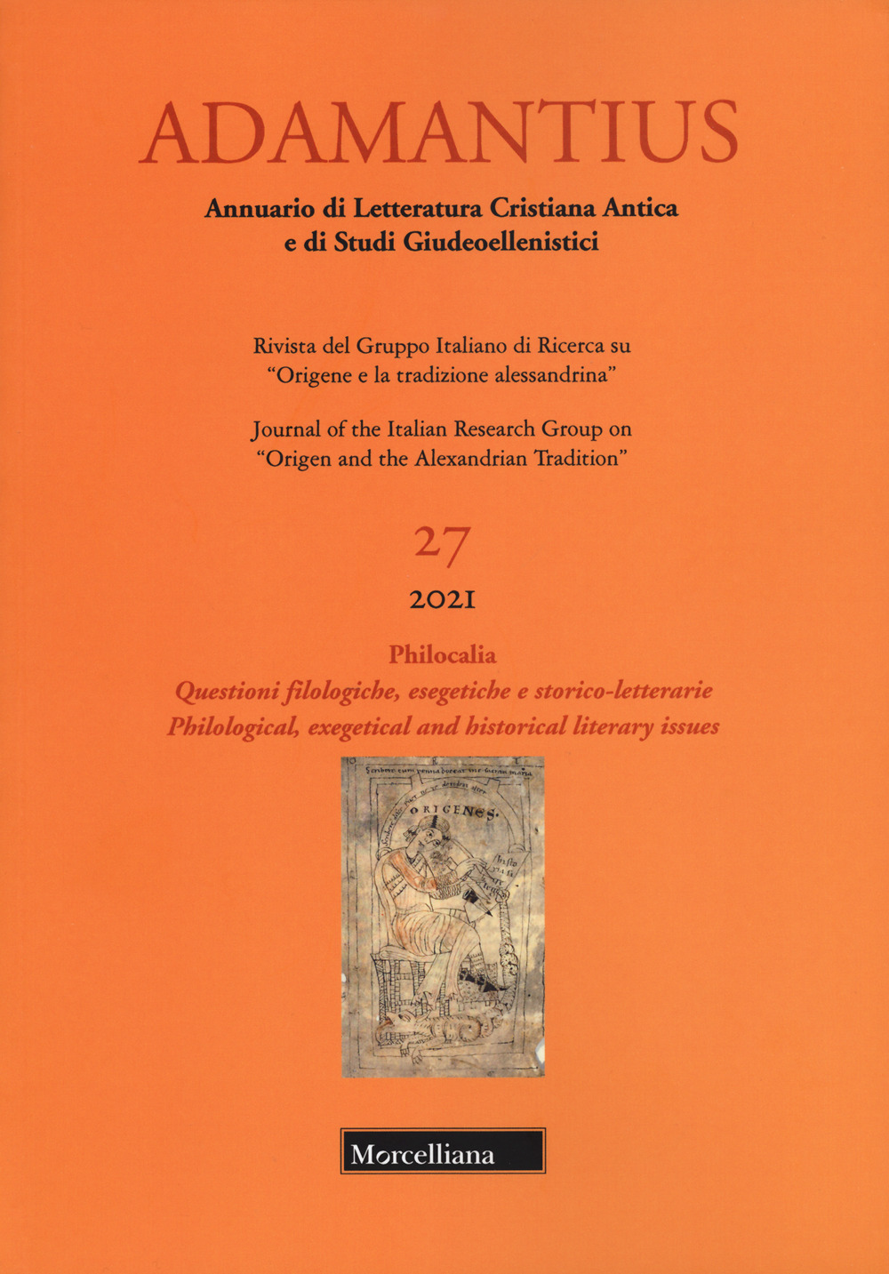 Adamantius. Notiziario del Gruppo italiano di ricerca su «Origene e la tradizione alessandrina». Vol. 27: Philocalia. Questioni filologiche