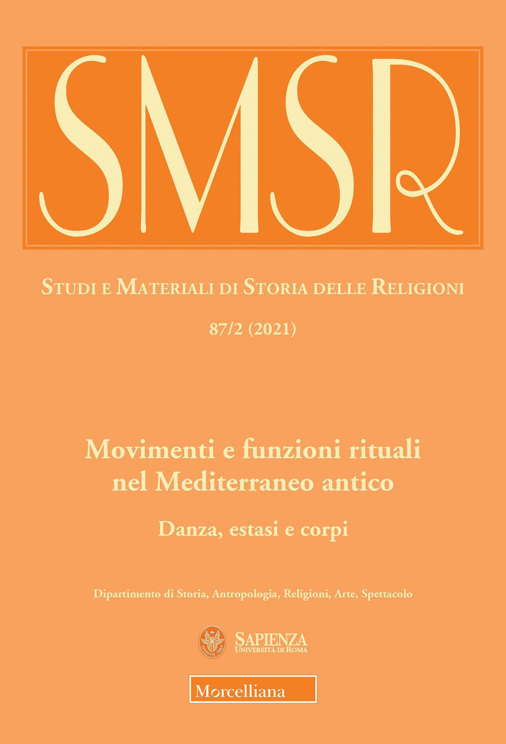 SMSR. Studi e materiali di storia delle religioni (2021). Vol. 87/2: Movimenti e funzioni rituali nel Mediterraneo antico