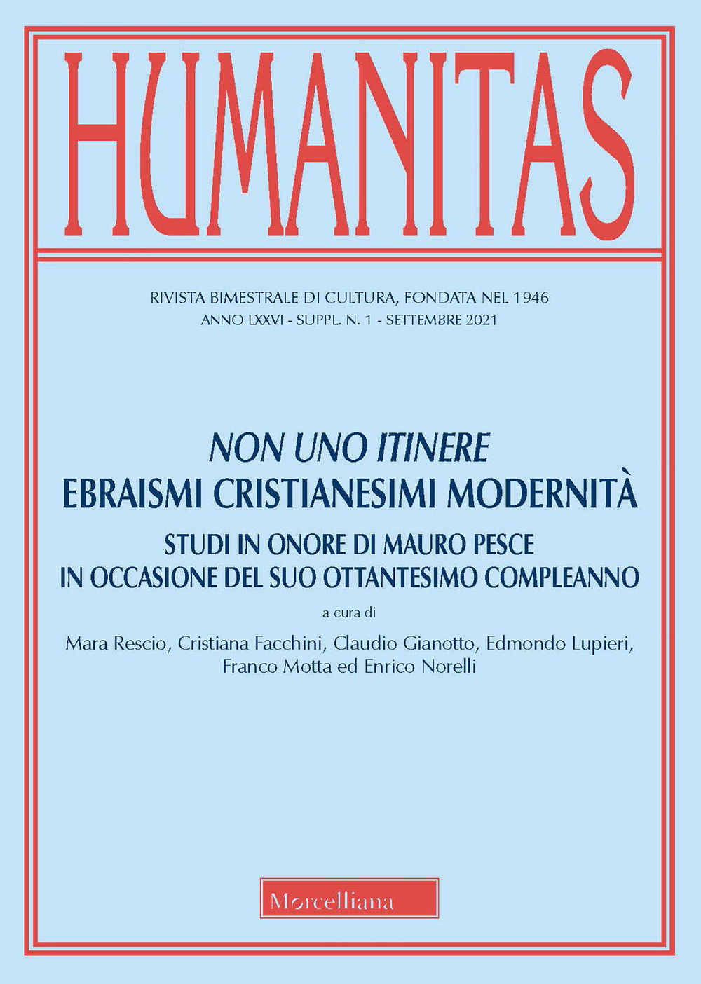 Humanitas (2021). Vol. 1: Non uno itinere. Ebraismi cristianesimi modernità