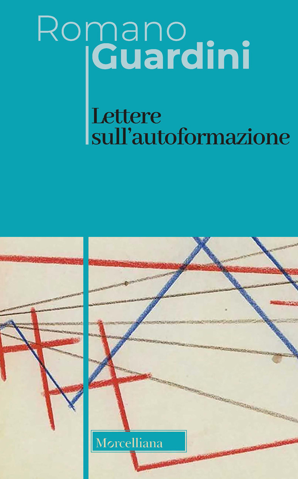 Lettere sull'autoformazione. Ediz. bilingue