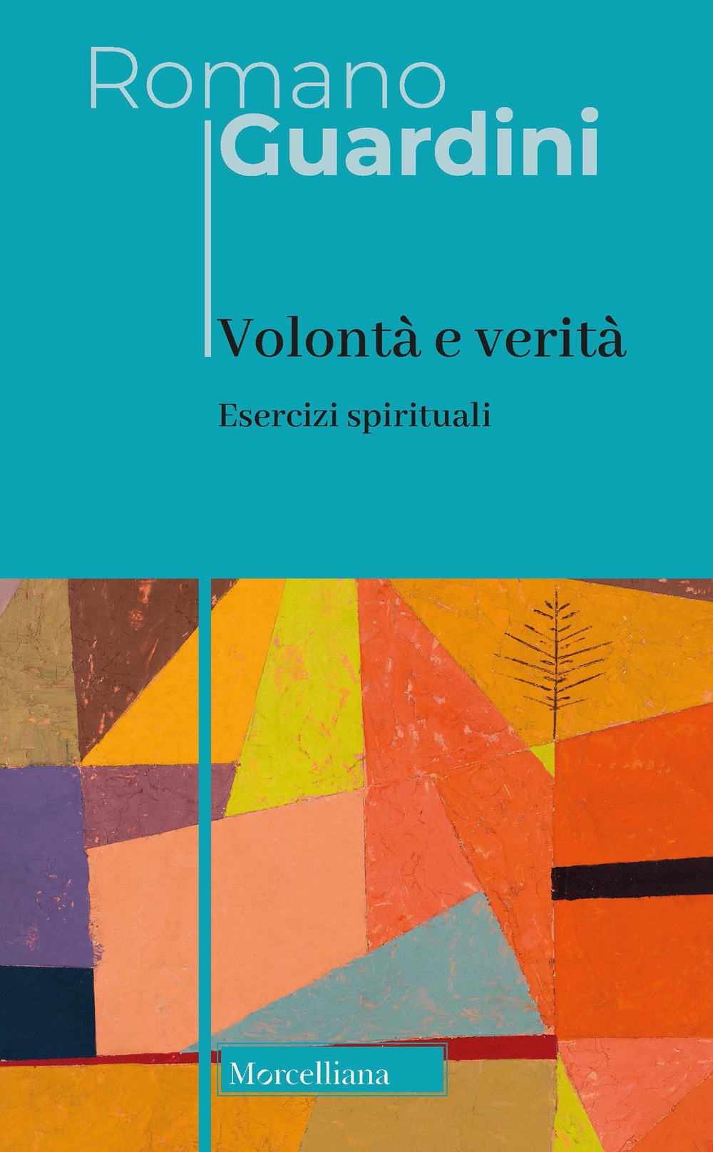 Volontà e verità. Esercizi spirituali. Nuova ediz.