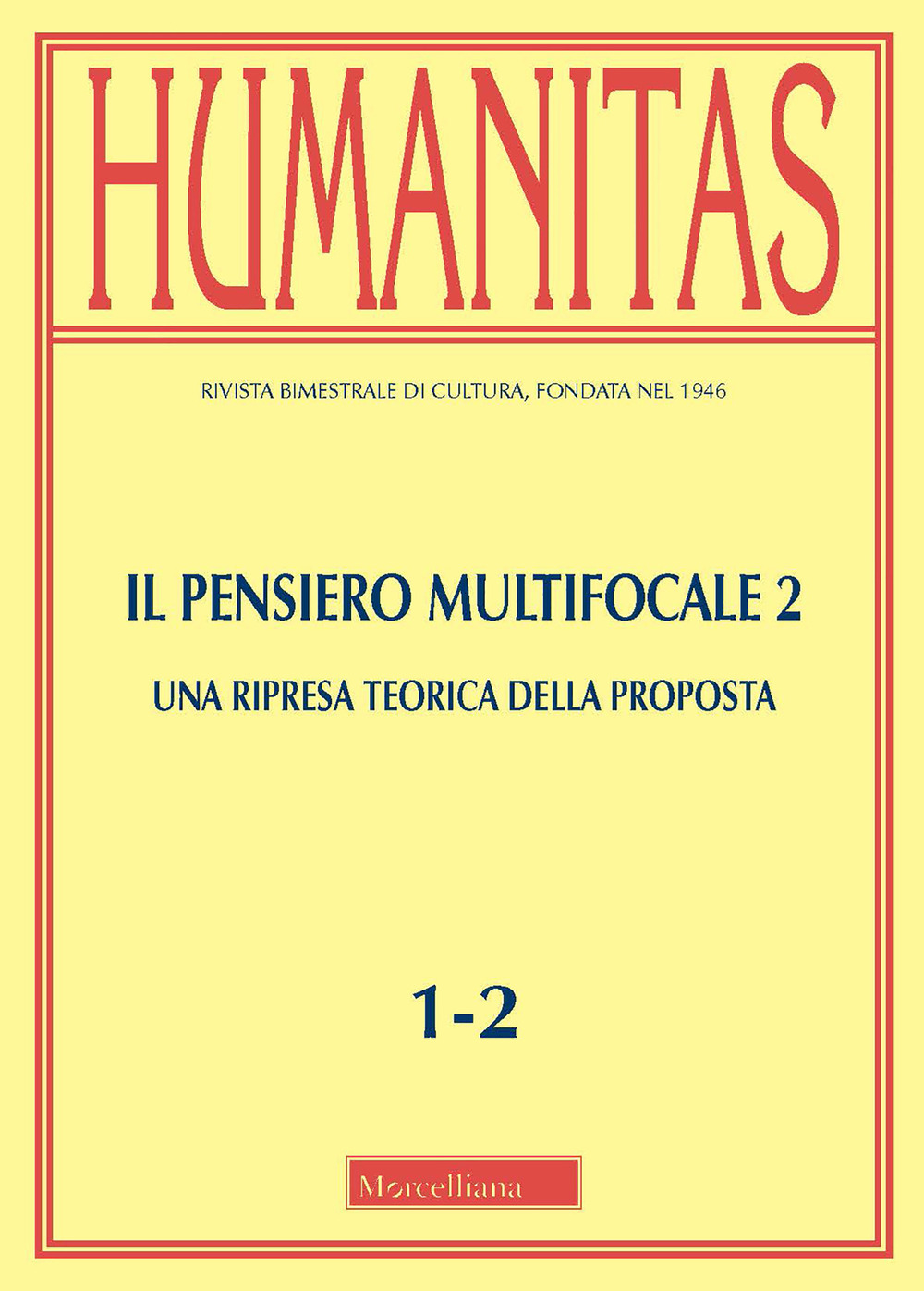 Humanitas (2022). Vol. 1-2: Il pensiero multifocale 2. Una ripresa teorica della proposta