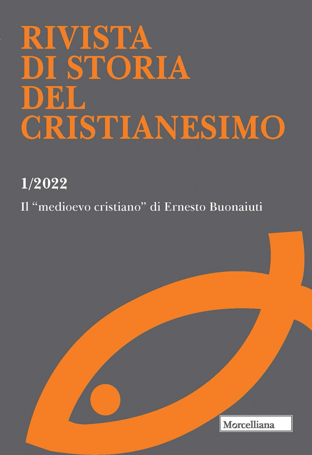 Rivista di storia del cristianesimo (2022). Vol. 1: Il Medioevo cristiano di Ernesto Bonaiuti