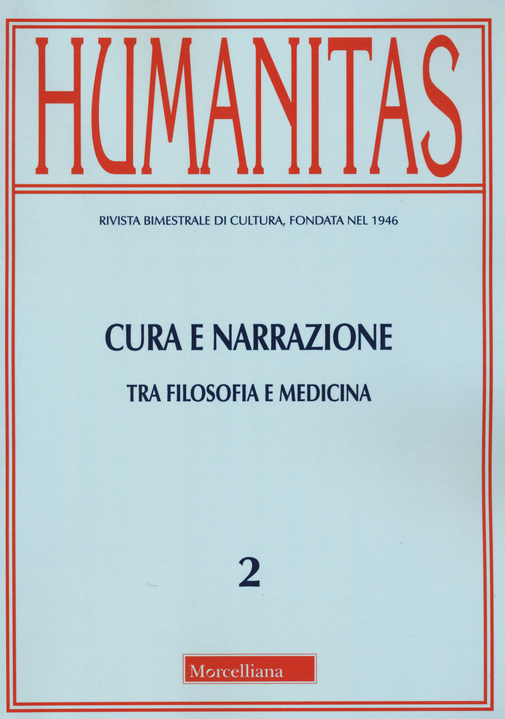 Humanitas (2023). Vol. 2: Cura e narrazione tra filosofia e medicina