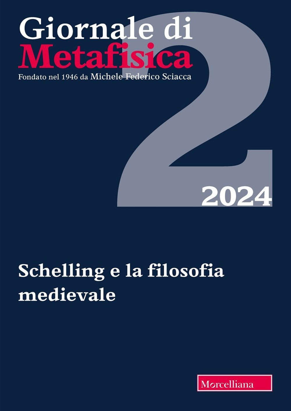 Giornale di metafisica (2024). Vol. 2: Schelling e la filosofia medievale