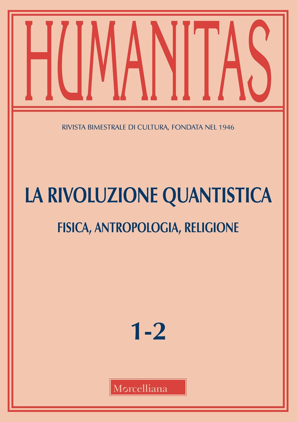 Humanitas (2025). Vol. 1-2: La rivoluzione quantistica. Fisica, antropologia, religione