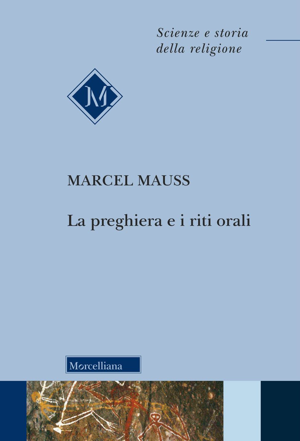 La preghiera e i riti orali. Nuova ediz.