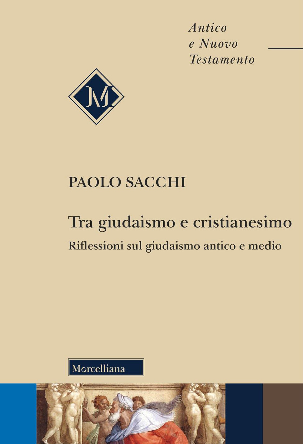 Tra giudaismo e cristianesimo. Riflessioni sul giudaismo antico e medio. Nuova ediz.