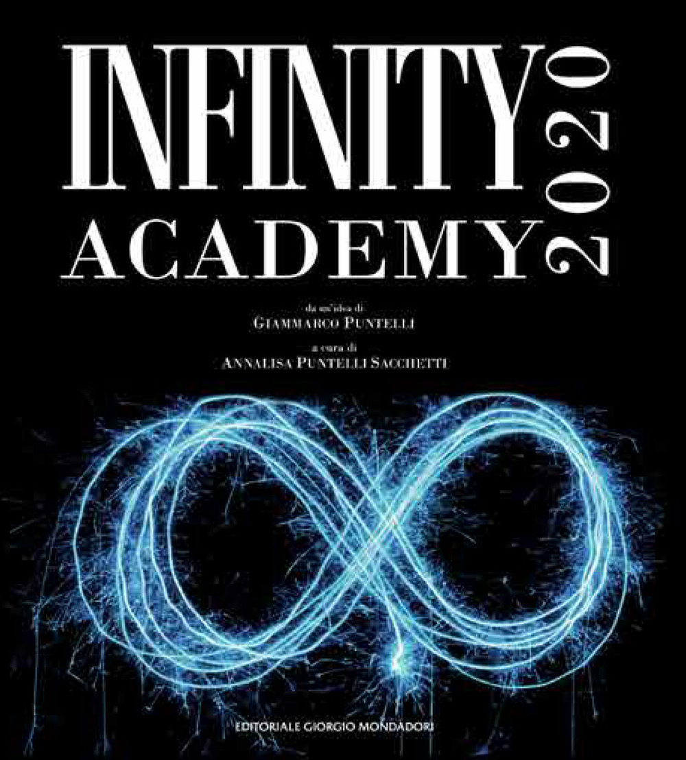 Infinity academy 2020. Catalogo della mostra (Ventimiglia, Laigueglia, Gubbio, 1 marzo-30 aprile 2020). Ediz. illustrata