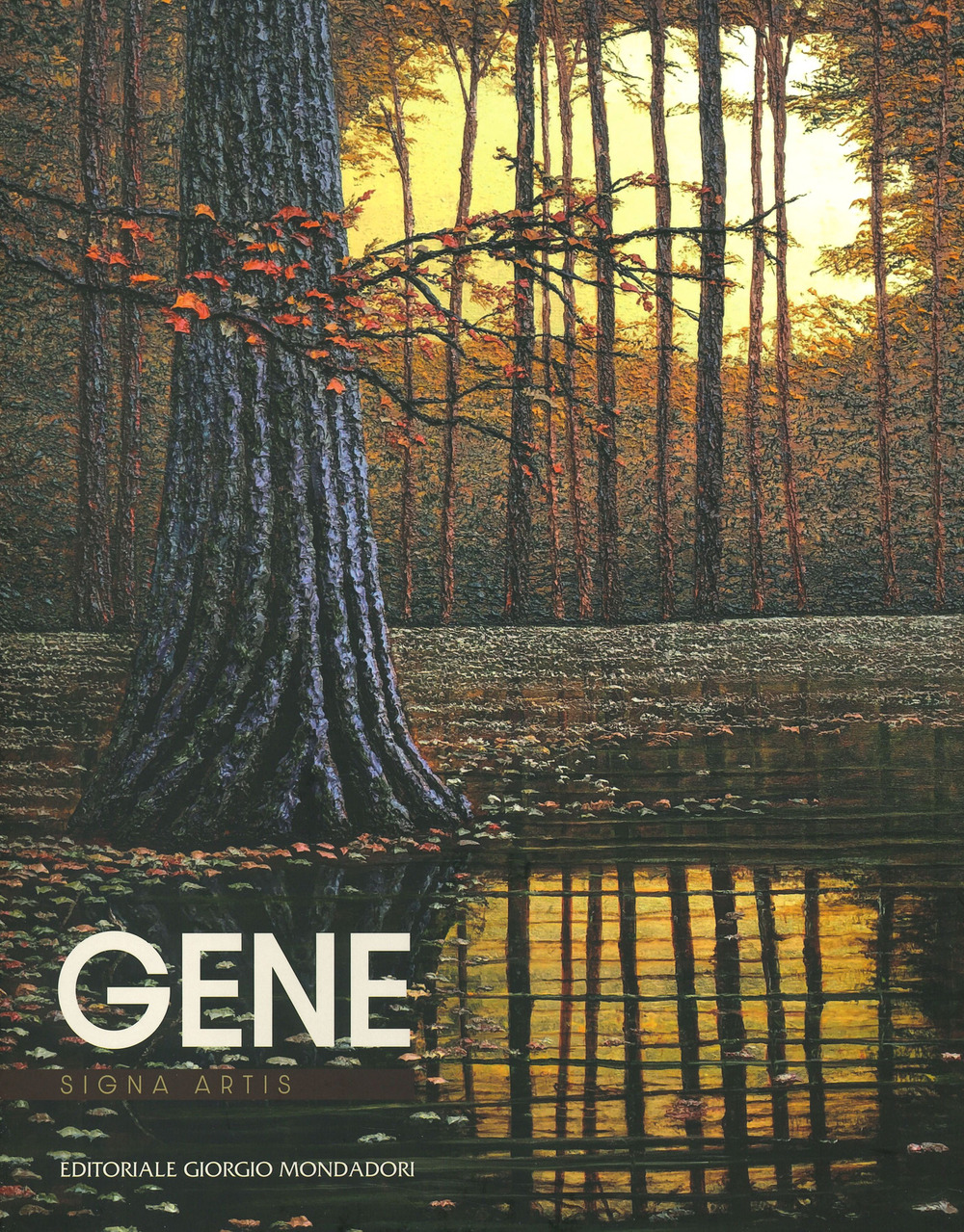 Gene. Signa artis. Ediz. a colori