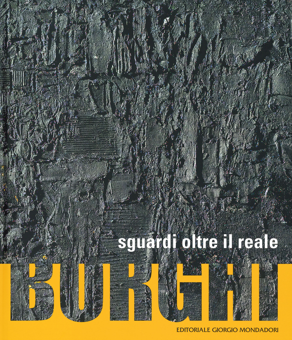Borghi. Sguardi oltre il reale. Ediz. a colori