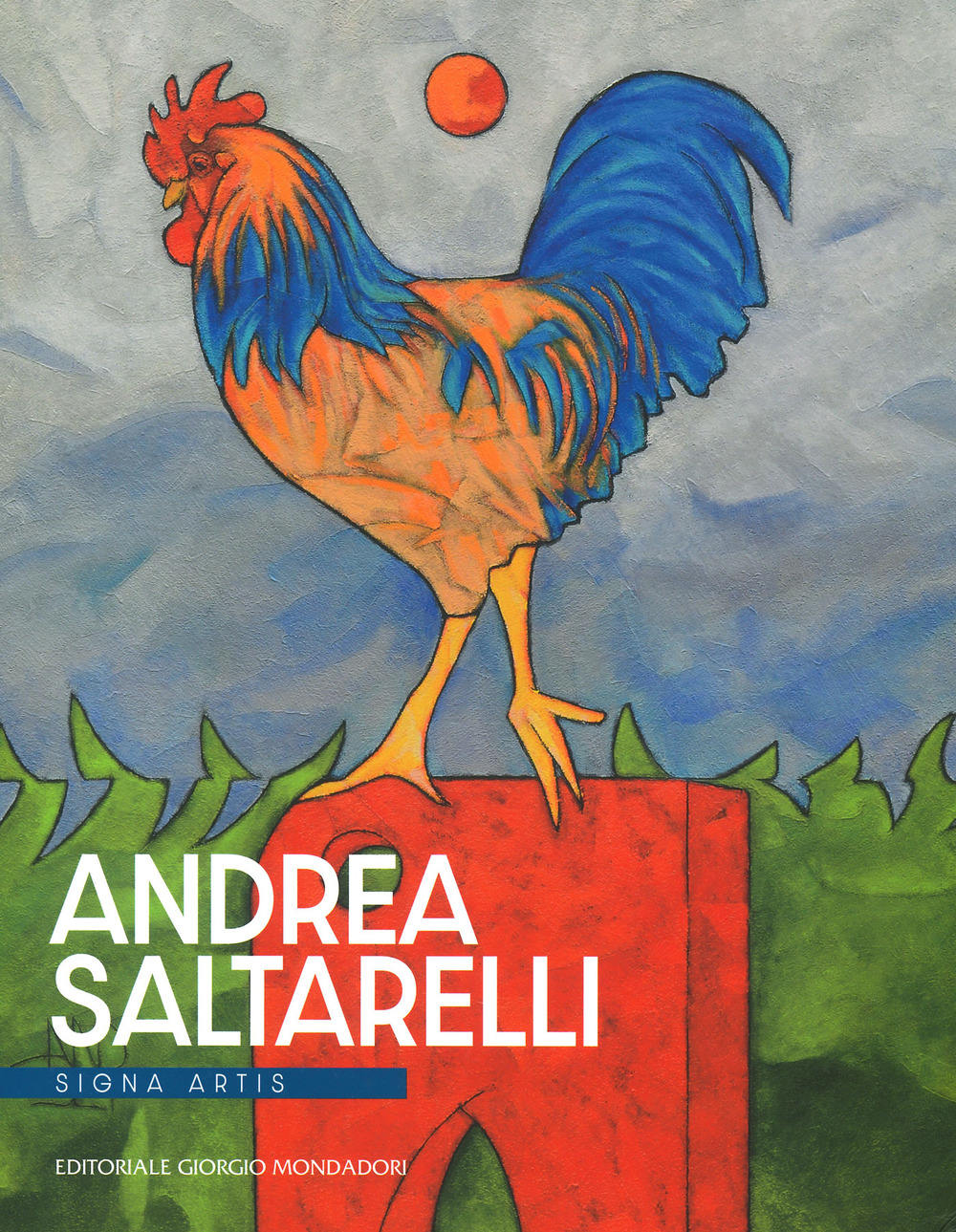 Andrea Saltarelli. Signa artis. Ediz. a colori