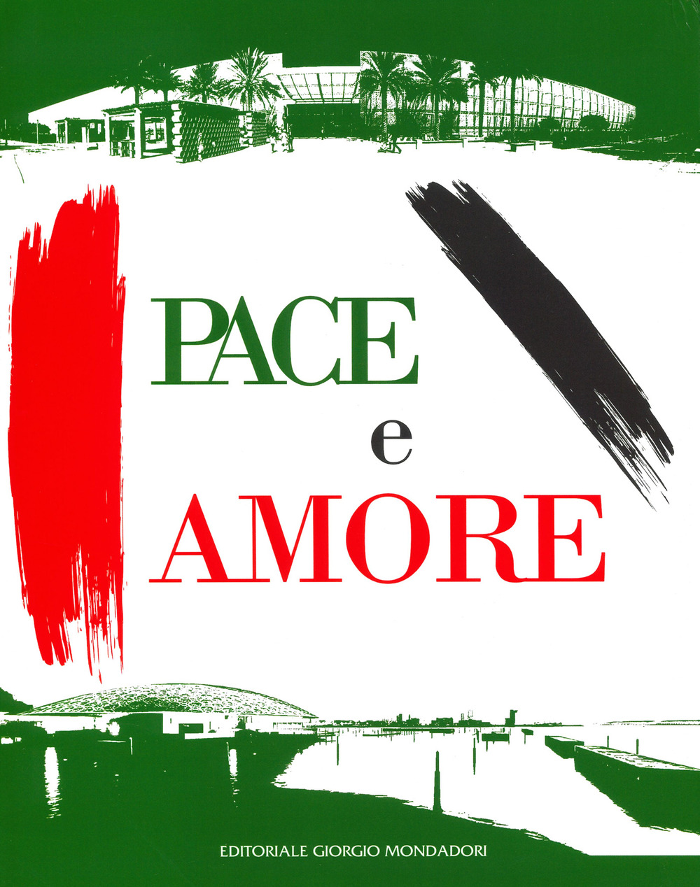 Pace e amore. Ediz. italiana, inglese, araba e cinese