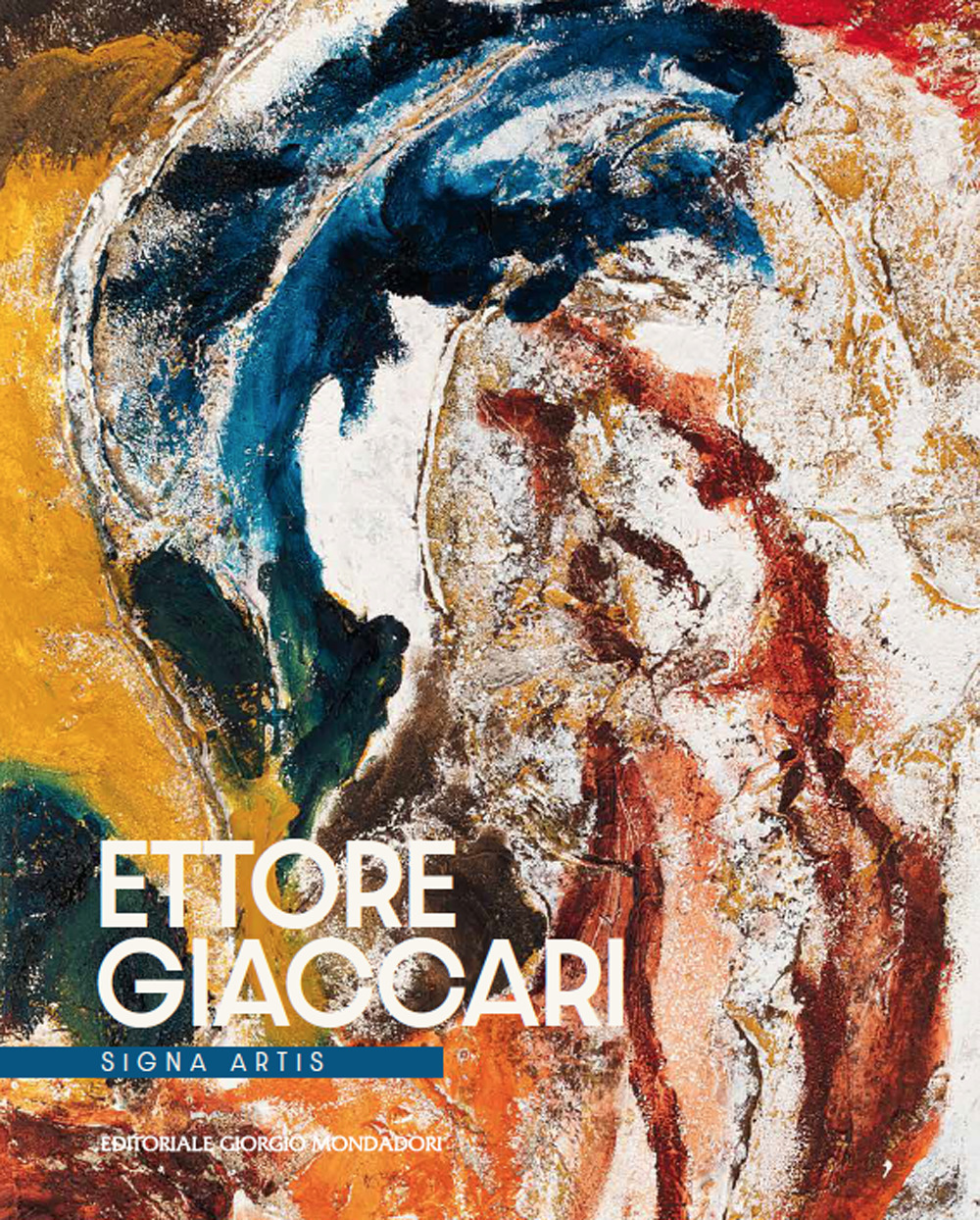 Ettore Giaccari. Signa artis. Ediz. italiana e inglese