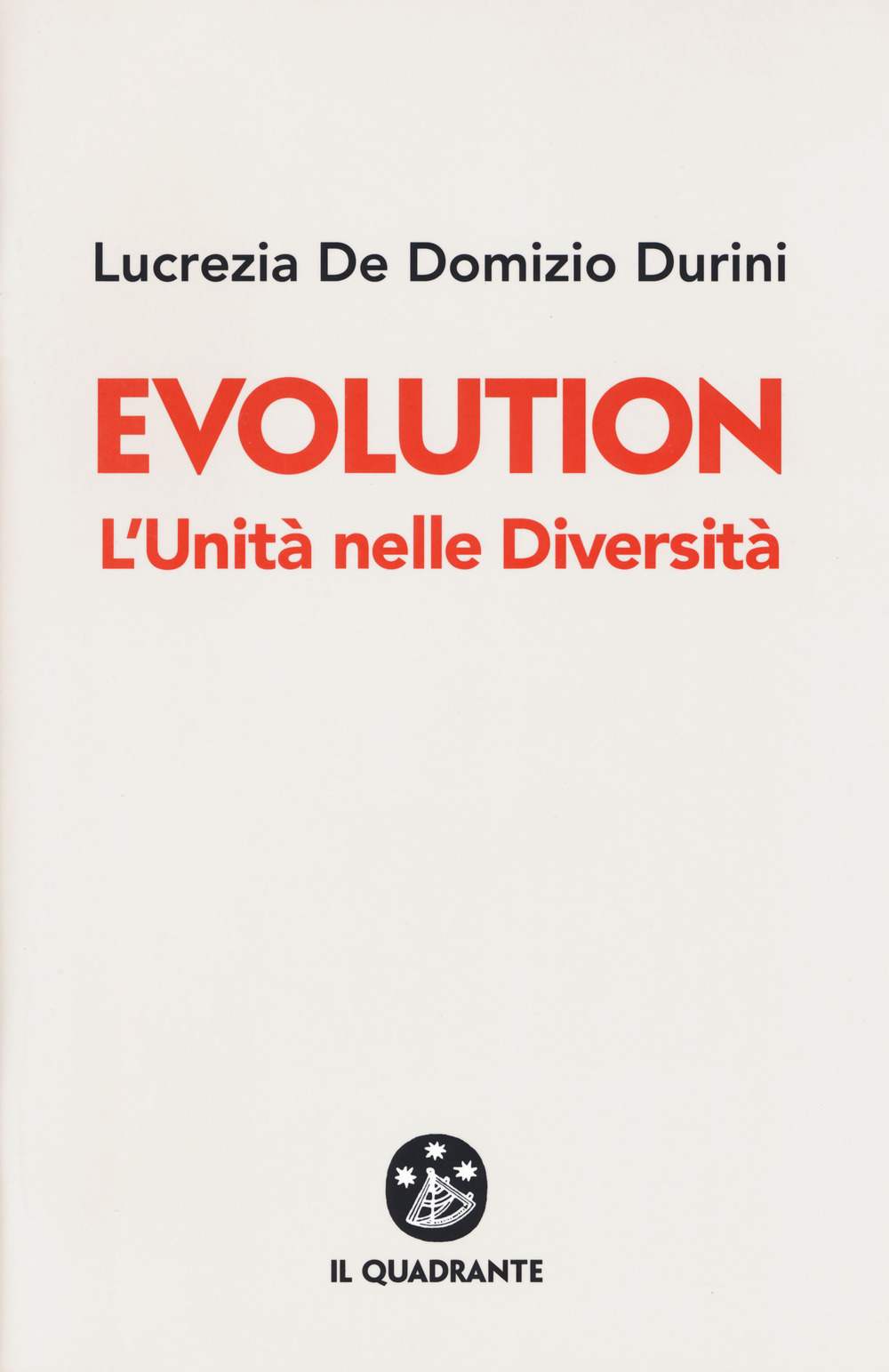 Evolution. L'unità nelle diversità