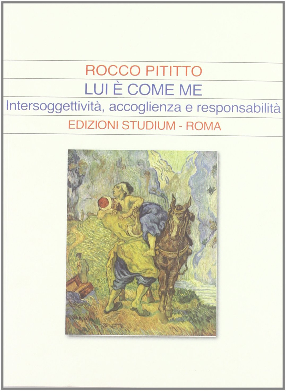 Lui è come me. Intersoggettività, accoglienza e responsabilità