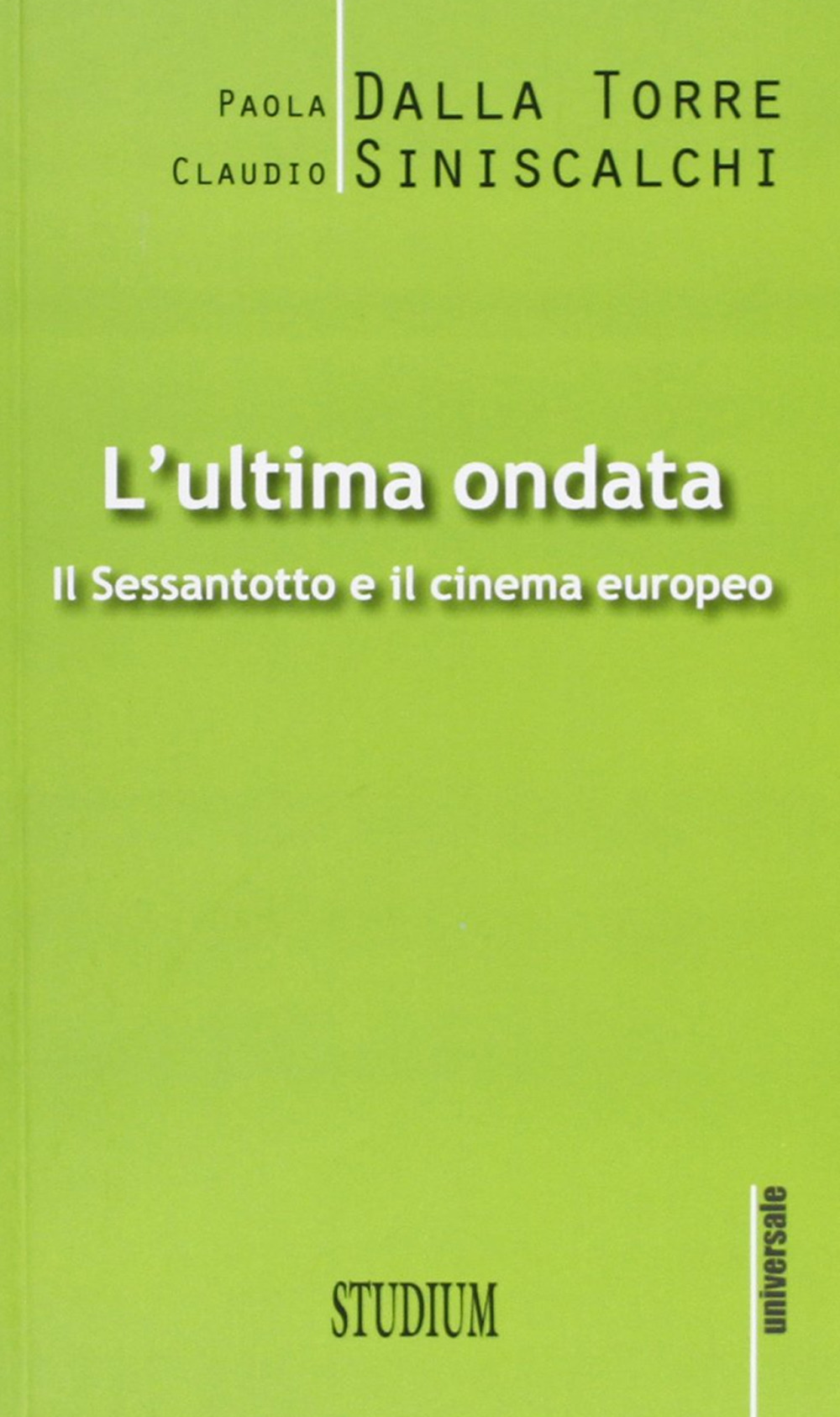 L'ultima ondata. Il '68 e il cinema europeo