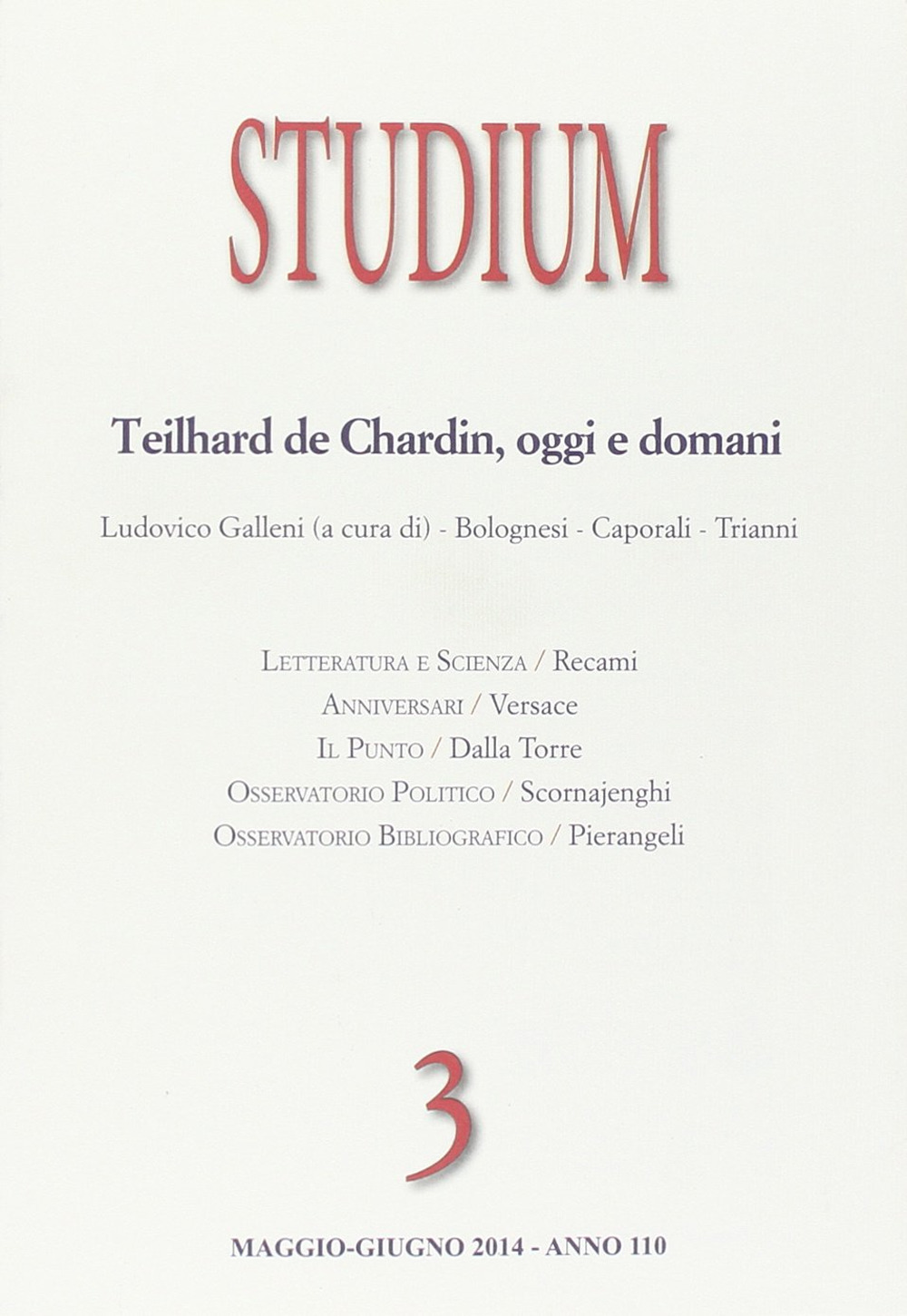 Studium (2014). Vol. 3: Teilhard de Chardin oggi e domani